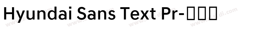 Hyundai Sans Text Pr字体转换